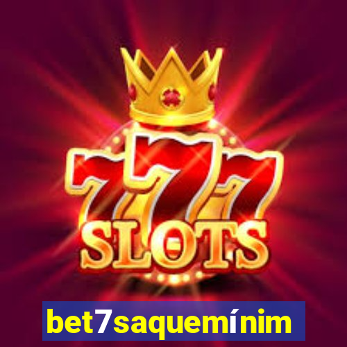 bet7saquemínimo