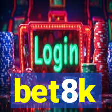 bet8k