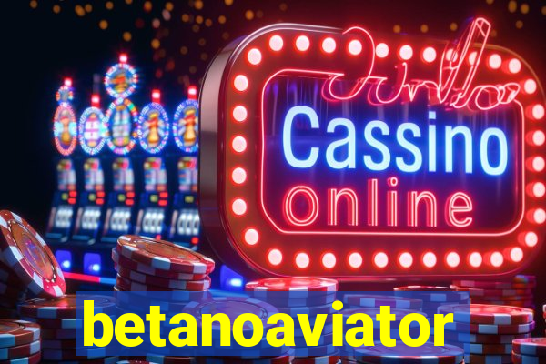 betanoaviator