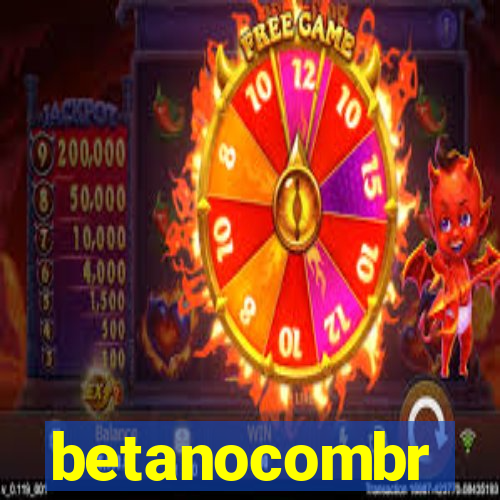 betanocombr