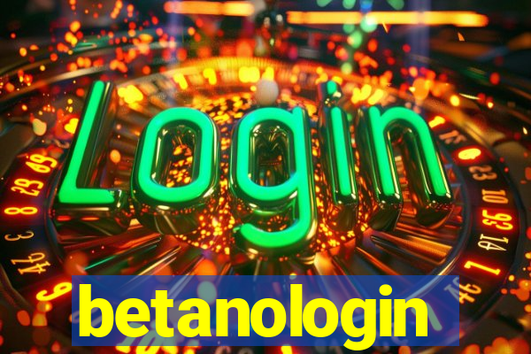 betanologin