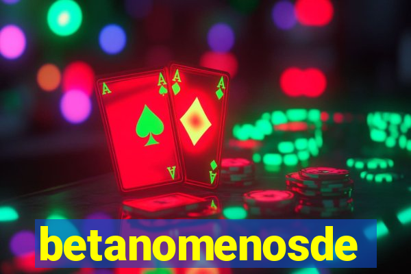 betanomenosde