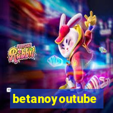 betanoyoutube