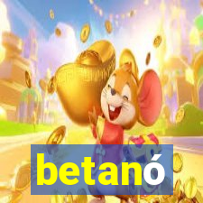 betanó