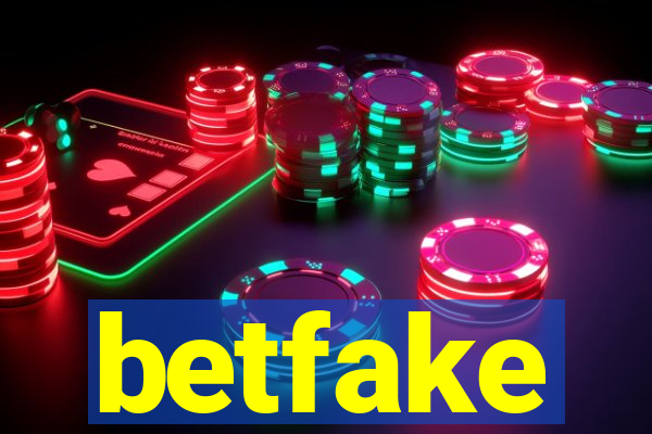 betfake