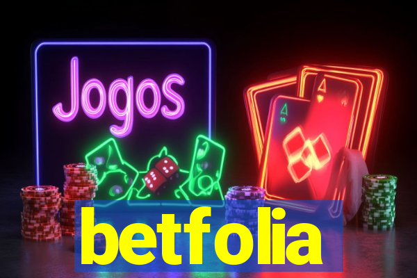 betfolia