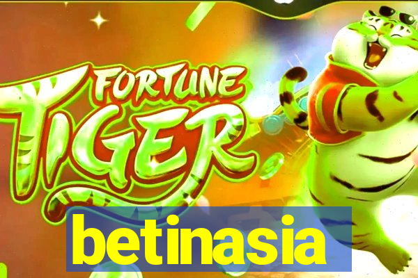 betinasia