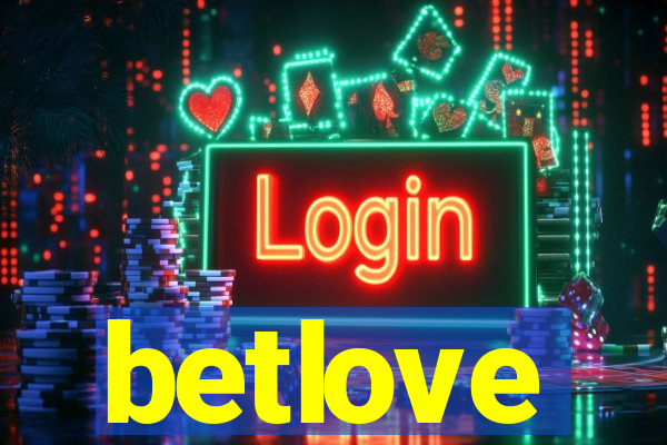 betlove