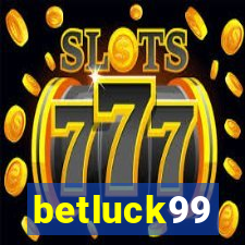 betluck99