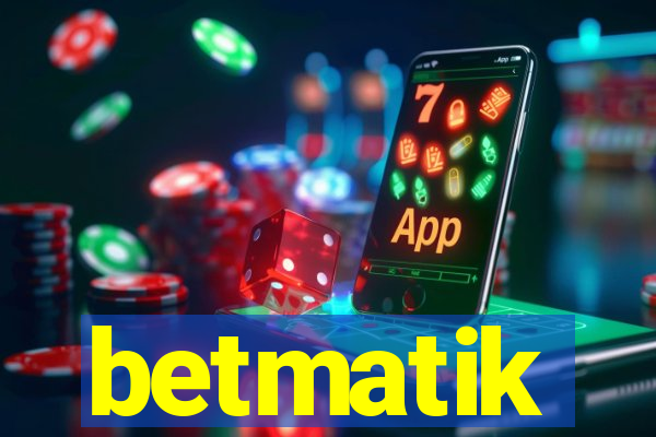 betmatik