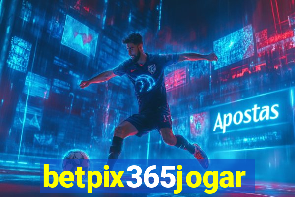 betpix365jogar