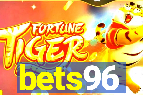 bets96