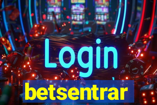 betsentrar