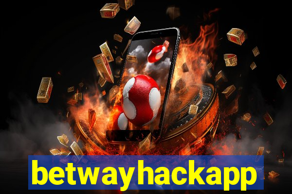 betwayhackapp