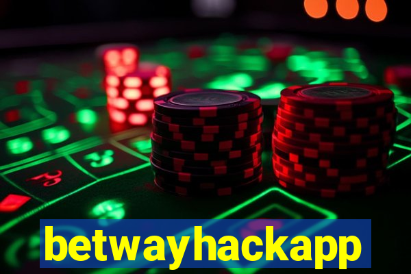 betwayhackapp