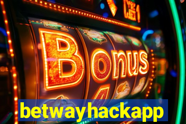 betwayhackapp