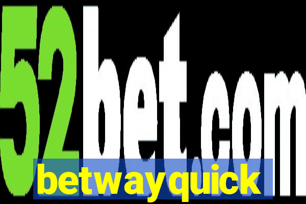 betwayquick