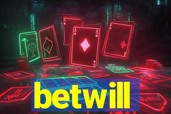 betwill