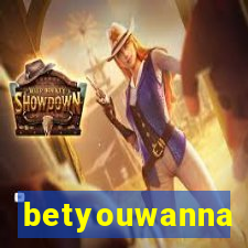 betyouwanna