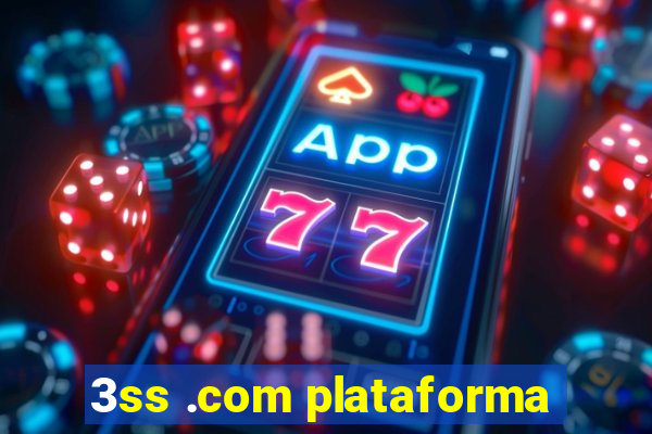 3ss .com plataforma