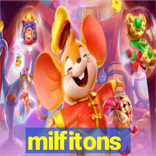 milfitons