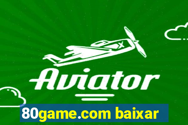 80game.com baixar