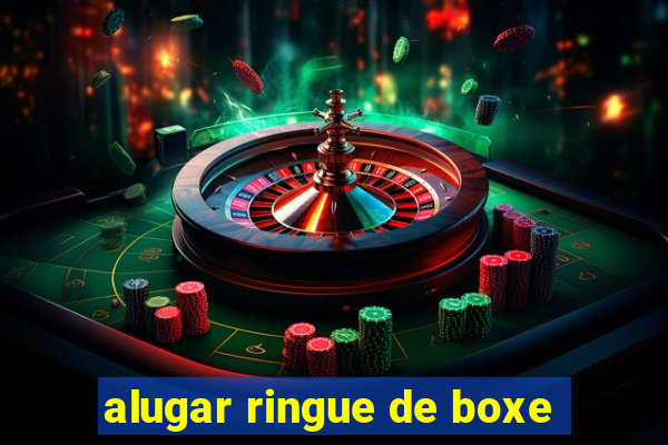 alugar ringue de boxe