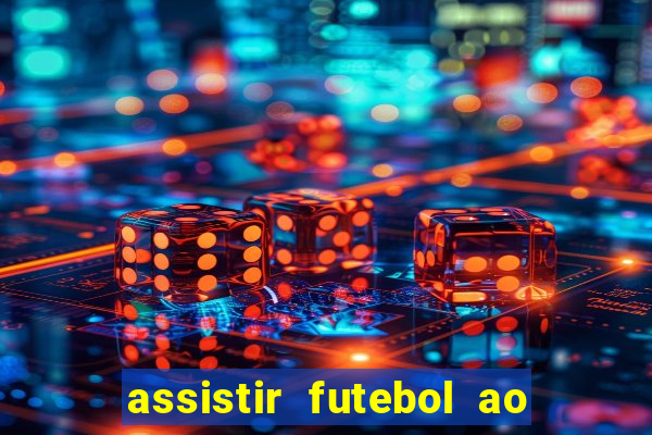 assistir futebol ao vivo futemax real madrid