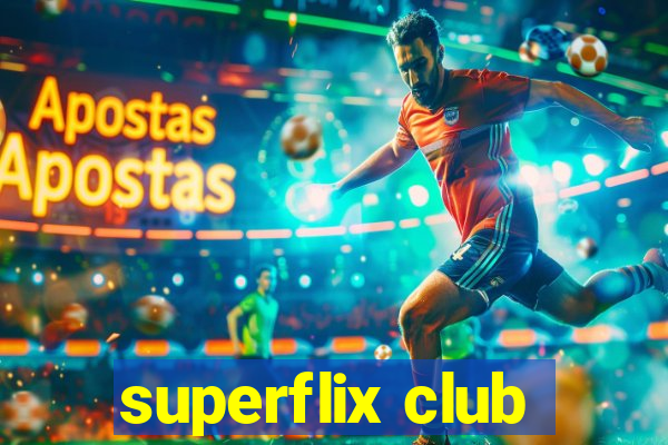 superflix club