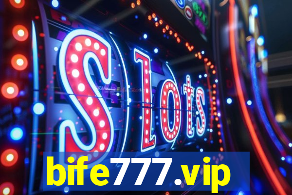 bife777.vip