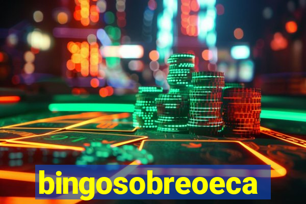 bingosobreoeca