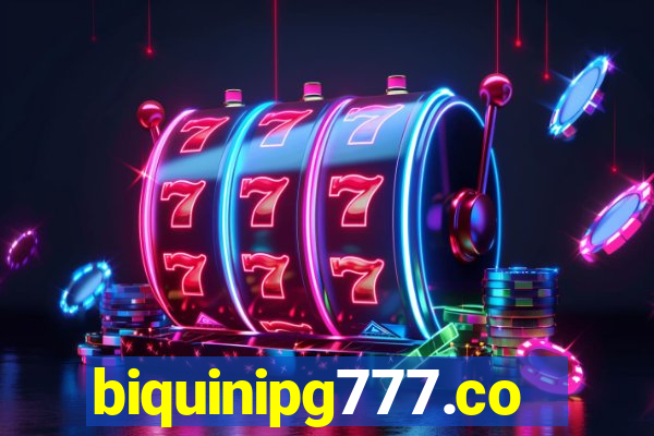 biquinipg777.com