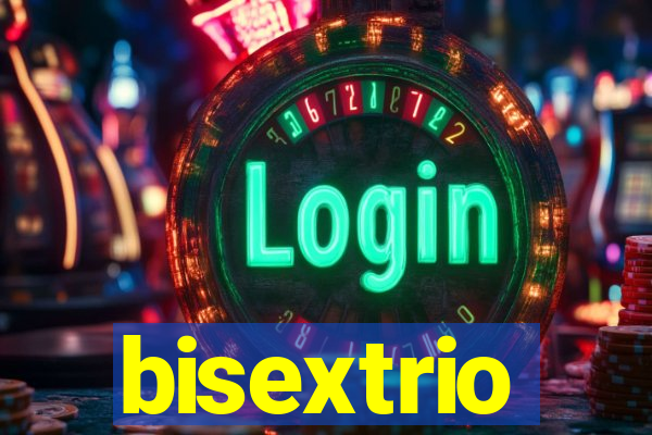 bisextrio