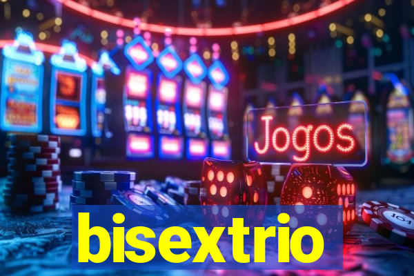 bisextrio