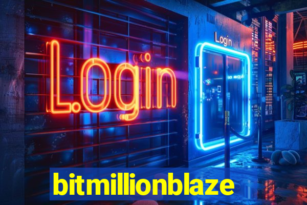 bitmillionblaze