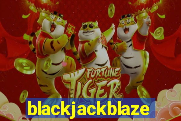 blackjackblaze