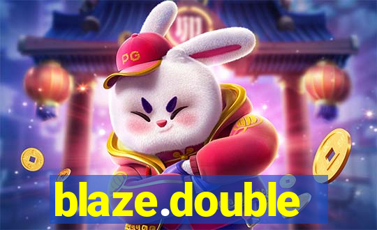 blaze.double