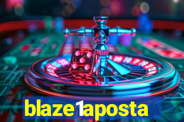 blaze1aposta