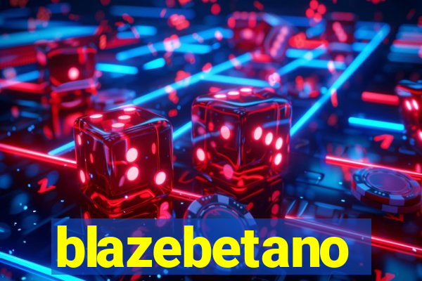 blazebetano