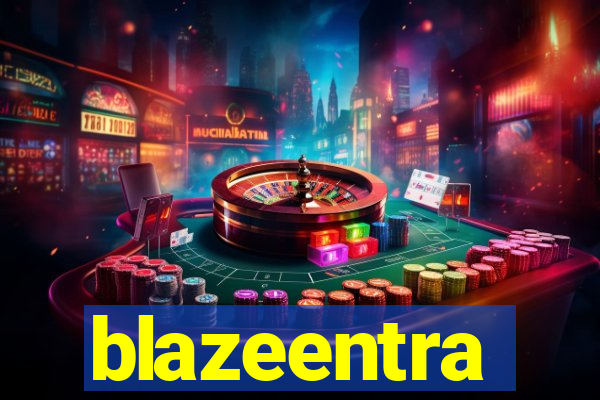 blazeentra