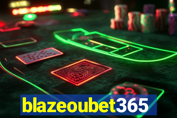 blazeoubet365