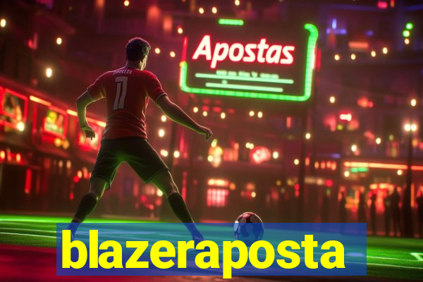 blazeraposta