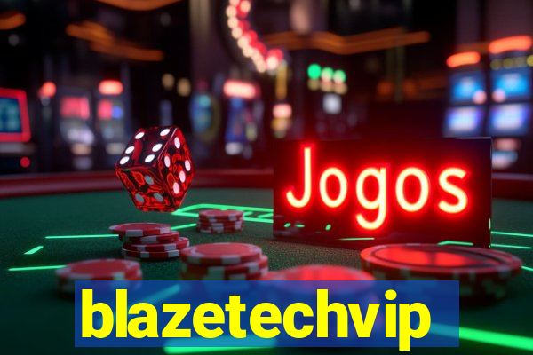 blazetechvip