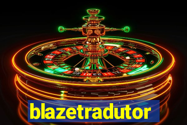 blazetradutor