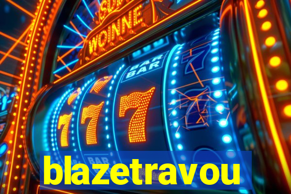 blazetravou