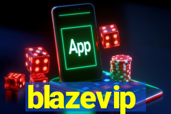 blazevip