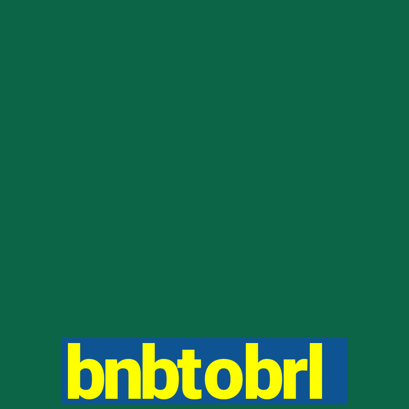 bnbtobrl