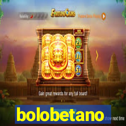 bolobetano