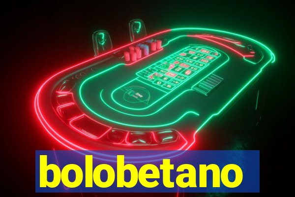 bolobetano