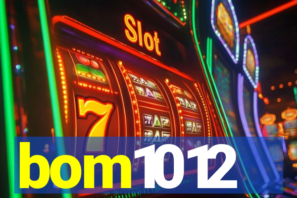 bom1012